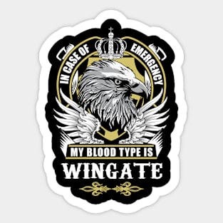 Wingate Name T Shirt - In Case Of Emergency My Blood Type Is Wingate Gift Item Sticker